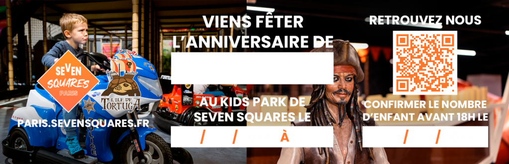 Coupon anniversaire Seven Squares Paris parc pour enfant l'île de tortuga anniversaire