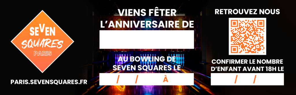 Coupon anniversaire Seven Squares Paris bowling anniversaire enfant